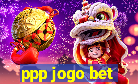 ppp jogo bet